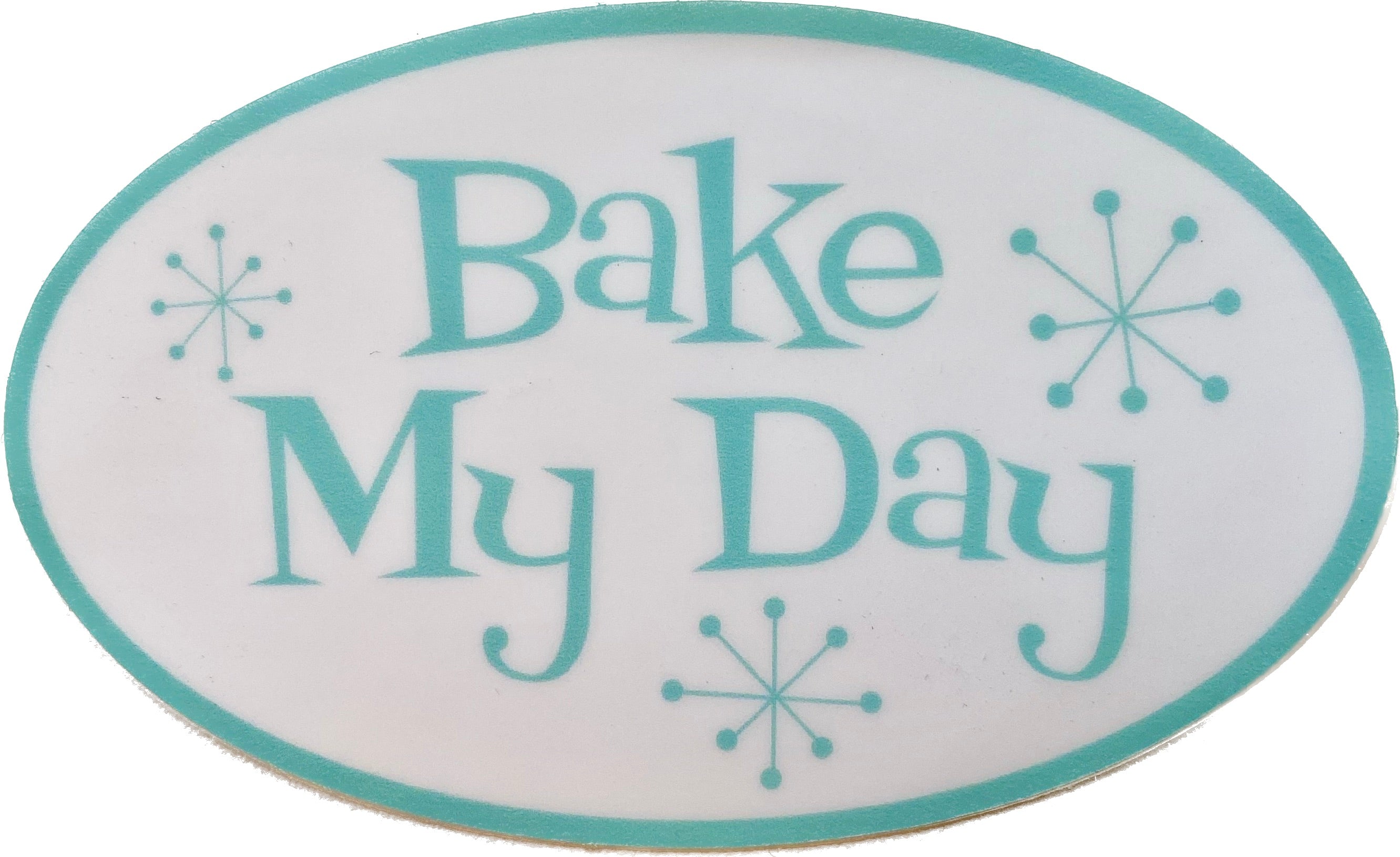 Bake My Day Sticker